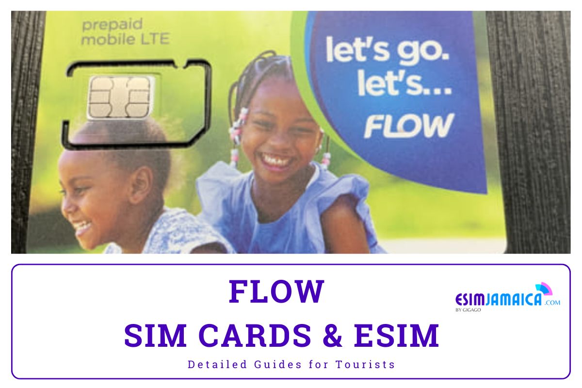 Flow SIM Cards And ESIM A Comprehensive Guide For Tourists